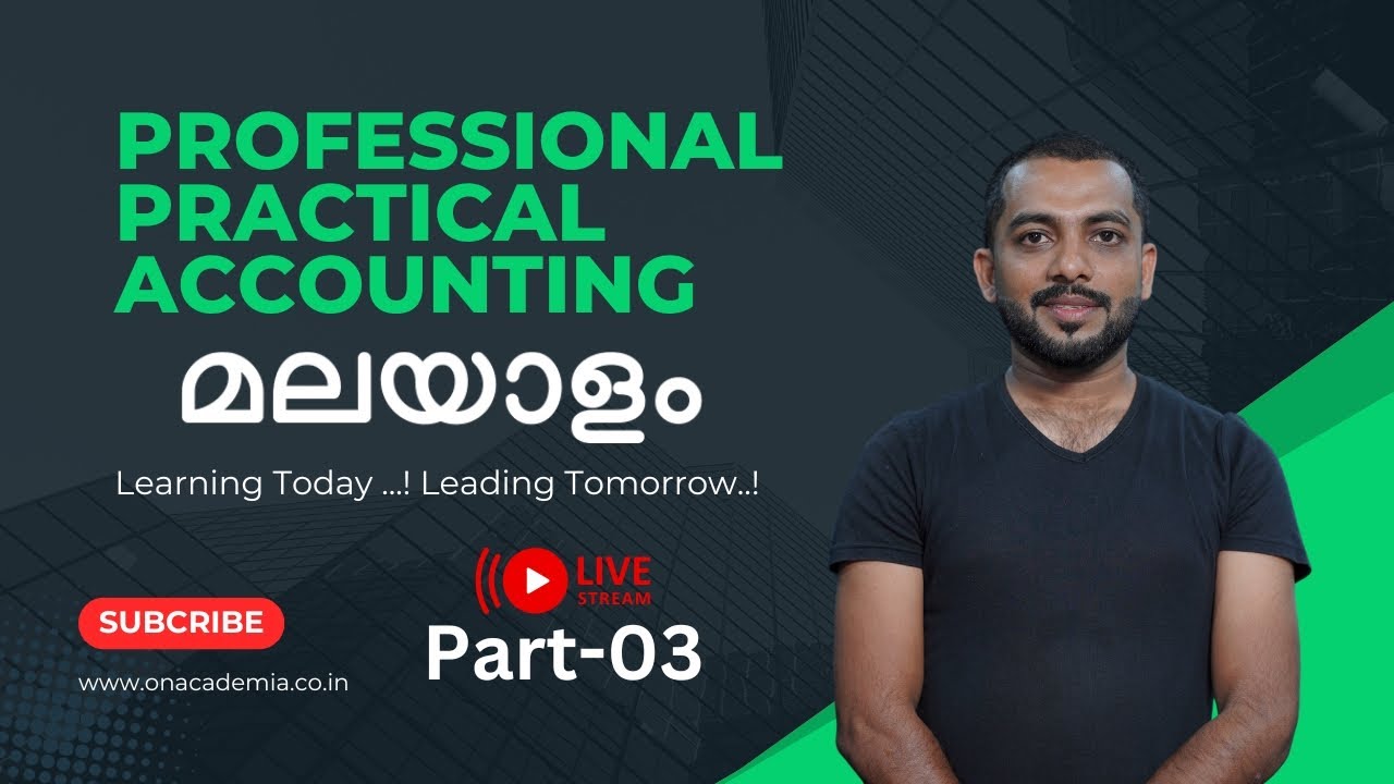 PROFESSIONALPRACTICALACCOUNTINGI INTRODUCTION I PRACTICAL PROFESSIONALACCOUNTINGI14-06-2024 I DAY 03