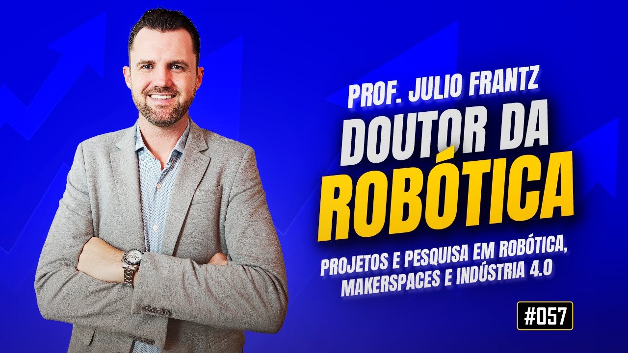 Robôs Chineses e o Futuro da Indústria: A Visão de um Doutor em Robótica | MotivaCast #057
