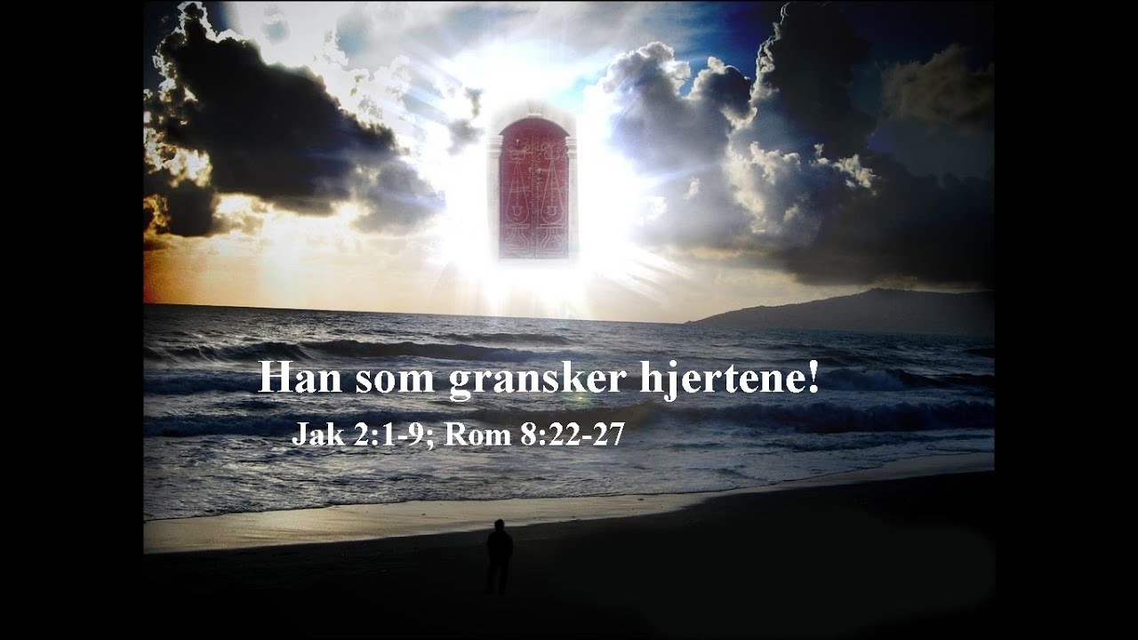 Varhaug 2023: 3. Han som gransker hjertene!