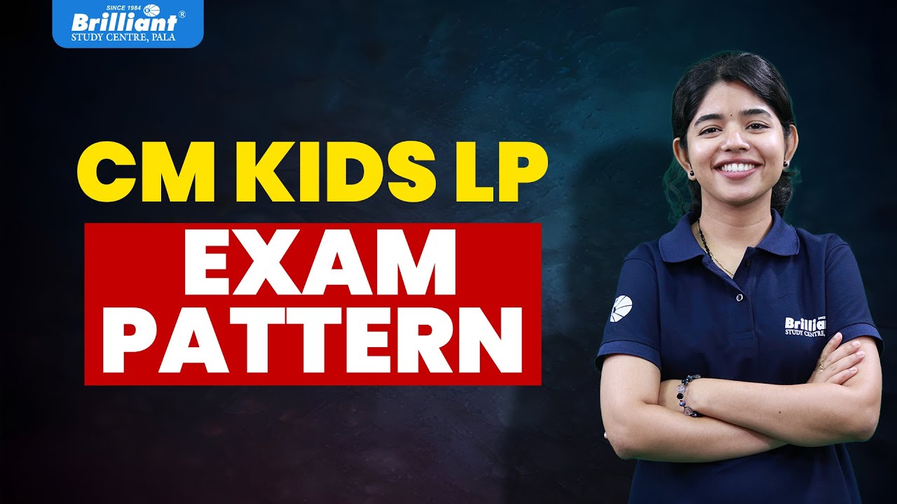 CM KIDS LP | EXAM PATTERN