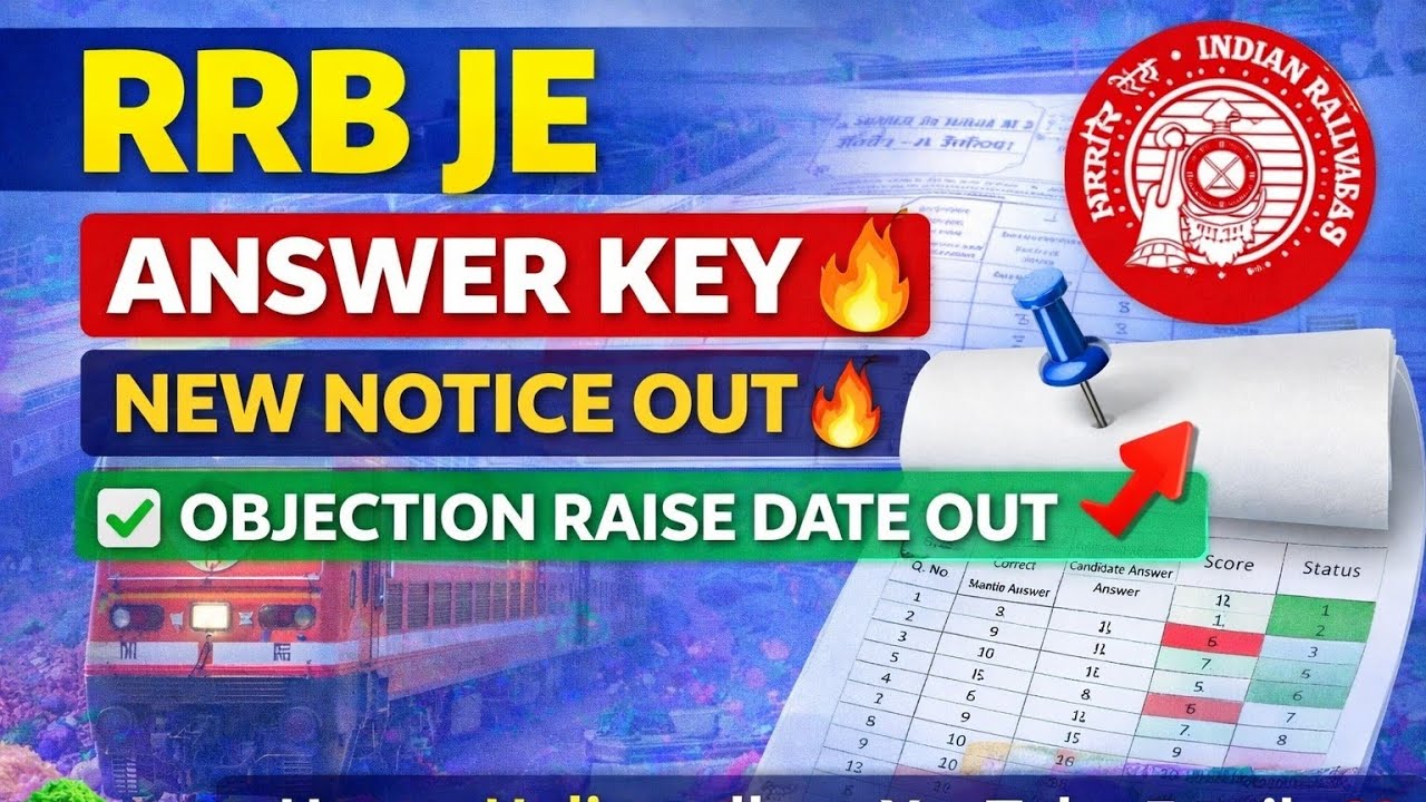 RRB JE ANSWER KEY NEW NOTICE OUT🔥 & OBJECTION RAISE DATE OUT✅#RRBJE2025