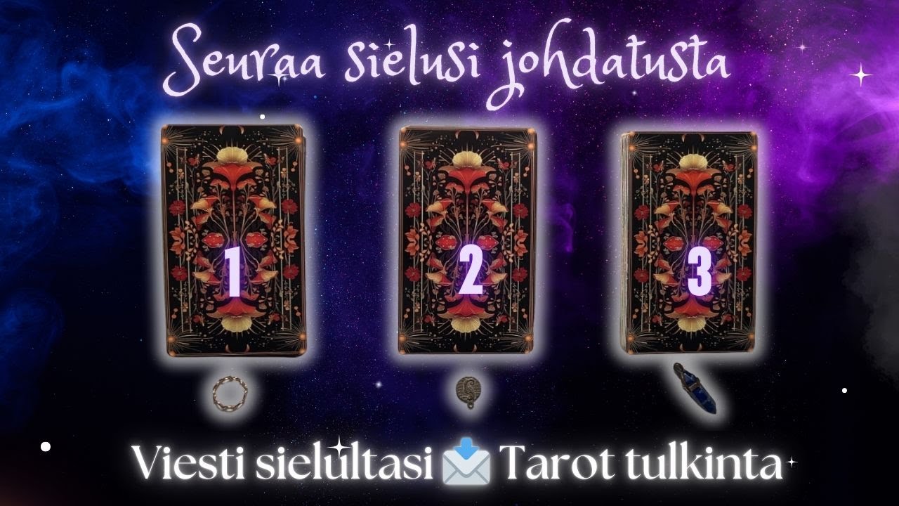 Seuraa sielusi johdatusta ✨ Viesti sielultasi 📩 Tarot-tulkinta