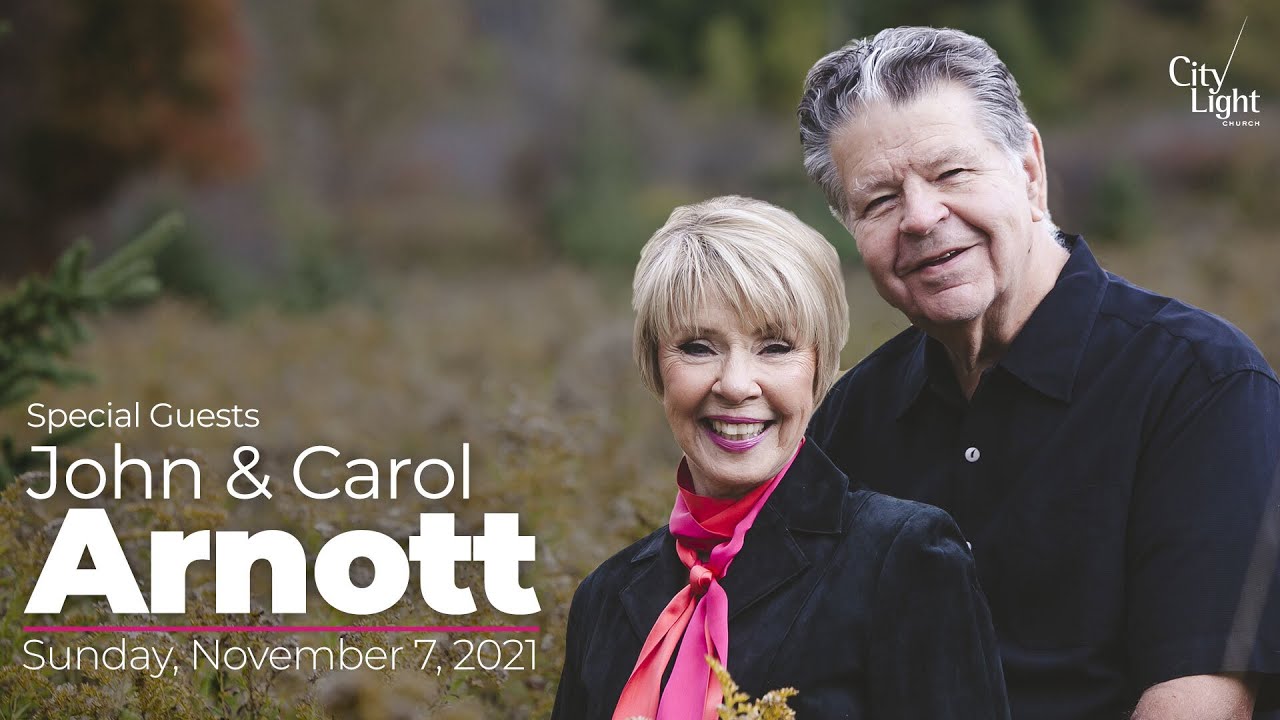Special Guests John & Carol Arnott | November 7, 2021