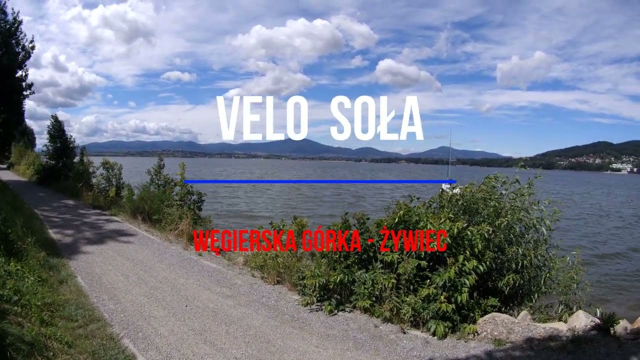 Velo Soła. Z Węgierskiej Górki do Żywca