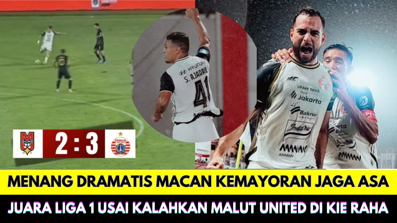 Menang Tipis❗Persija Jaga asa Juara Liga 1 Usai Kalahkan Malut United dengan Skor 2-3 di Kie Raha
