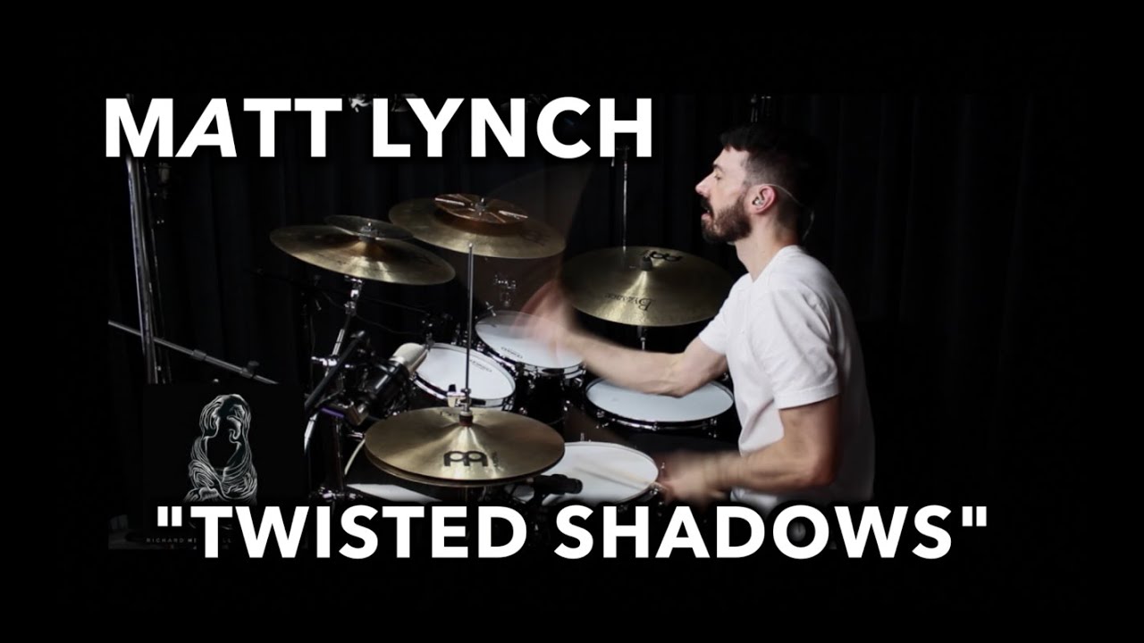 Matt Lynch - Richard Henshall - Twisted Shadows - Drum Playthrough
