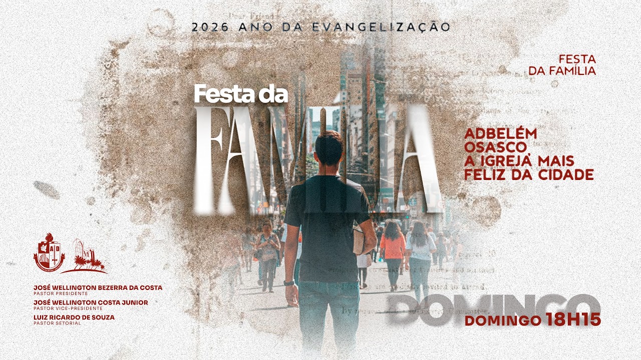 FESTA DA FAMÍLIA & MISSÕES - 08 MARÇO  - 2026