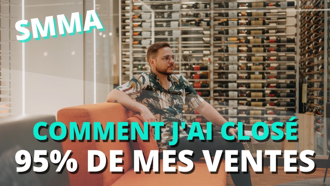 Les 6 astuces qui m'ont permis de closer 95% de mes prospects SMMA !