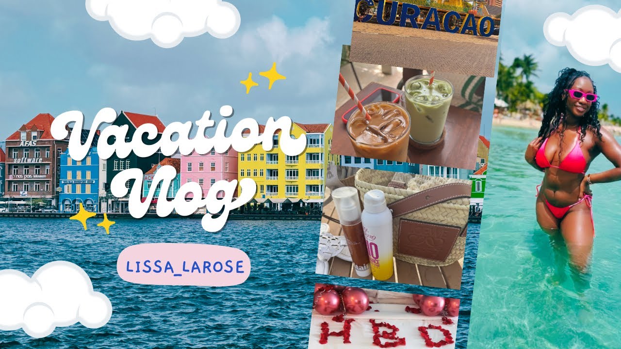 Curaçao Vacation Vlog/Birthday Trip 🎉🥂💕