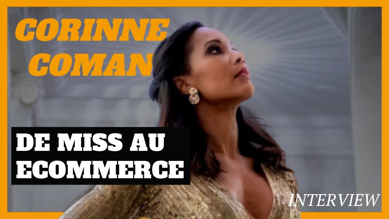 Corinne Coman nous explique comment et pourquoi elle s'est lancée dans l'E-commerce