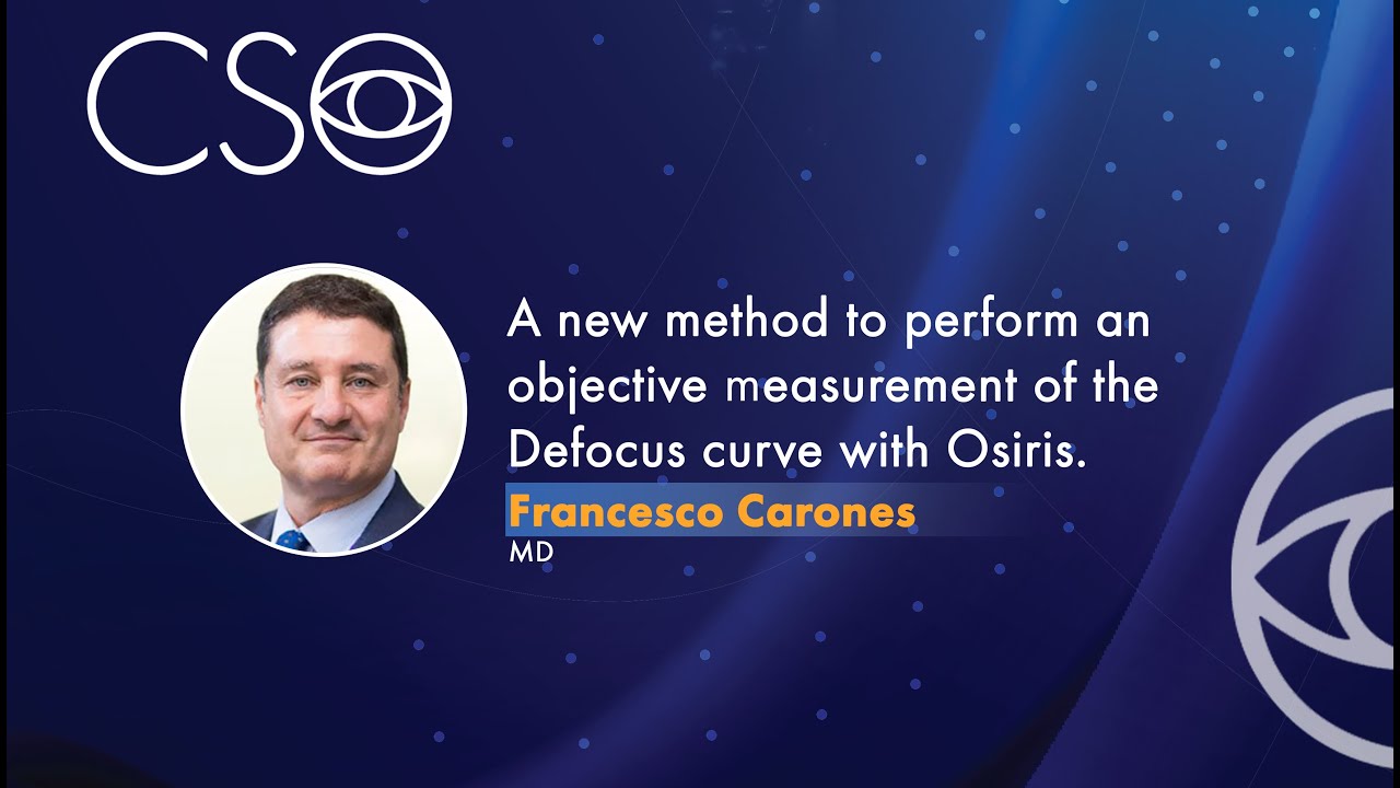 A new method to perform an objective measurement of the defocus curve with Osiris - F. Carones MD