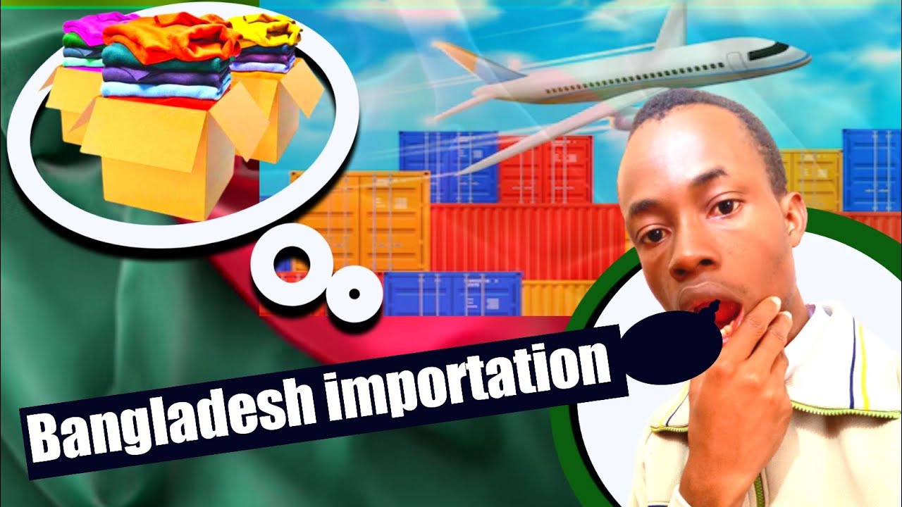 importation de Bangladesh (comment trouver les fournisseurs)