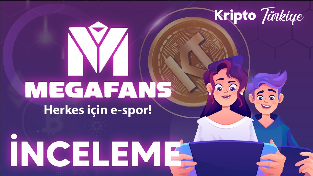 MEGAFANS (MFANS) Kripto Proje İncelemesi &ndash; Blokzincir Tabanlı E-Spor ve NFT Oyun Platformu