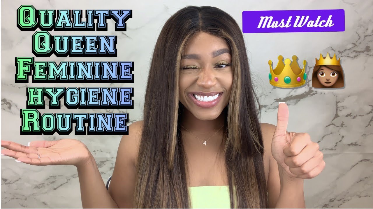 Quality Queen Feminine Hygiene Routine! (HIGHLY Requested)