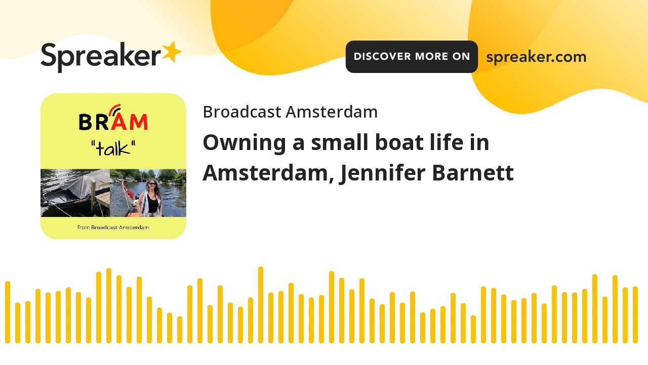 Owning a small boat life in Amsterdam, Jennifer Barnett