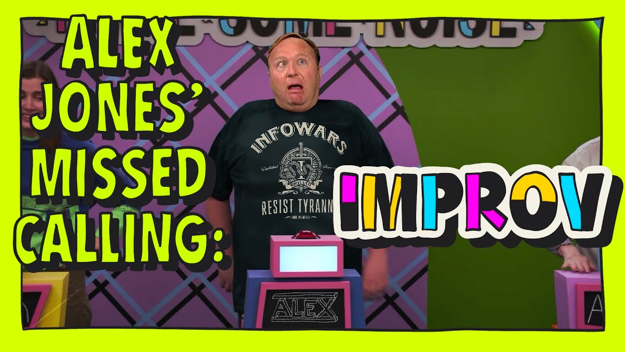 Alex Jones should have done improv instead