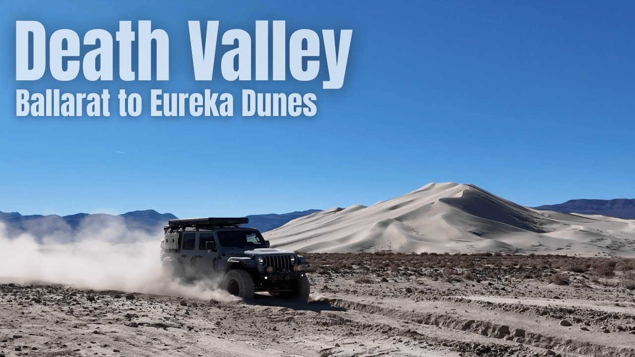 Death Valley - Ballarat to Eureka Dunes