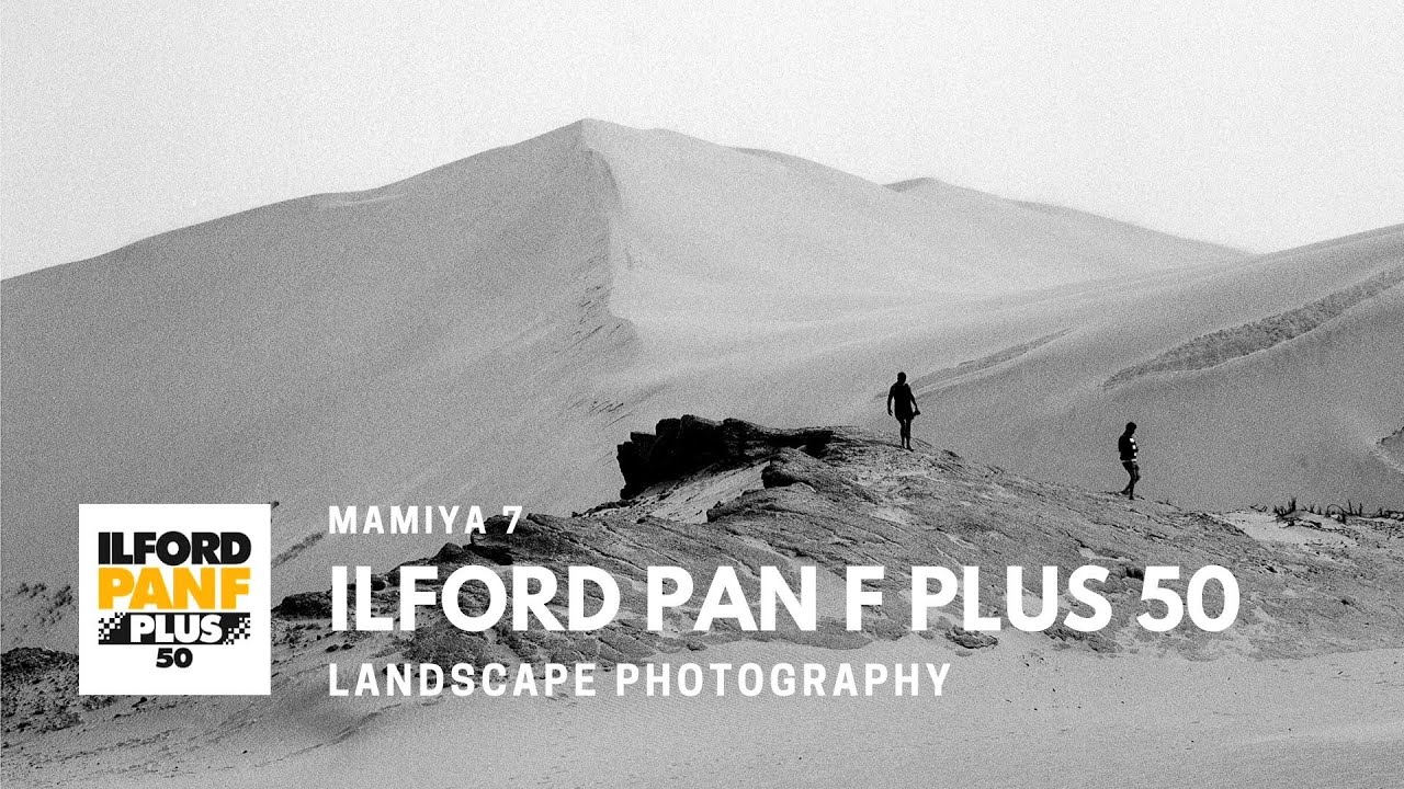 Mamiya 7 and Ilford Pan F Plus 50 for Landscape Photography