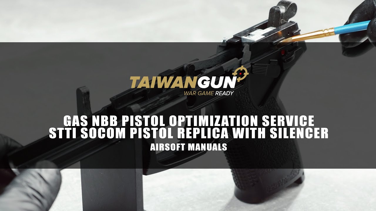 Gas NBB Pistol Optimization Service - STTi SOCOM Pistol Replica with Silencer - Airsoft Manuals