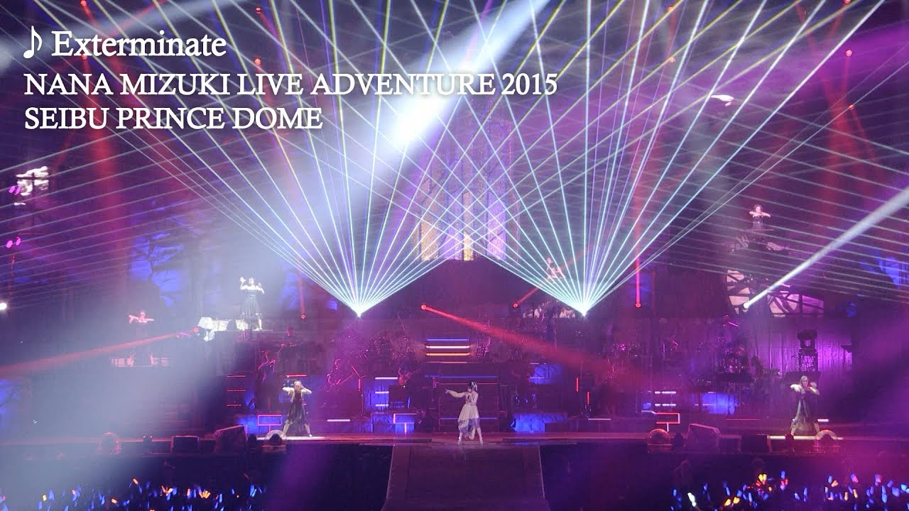 水樹奈々「Exterminate」（NANA MIZUKI LIVE ADVENTURE 2015）