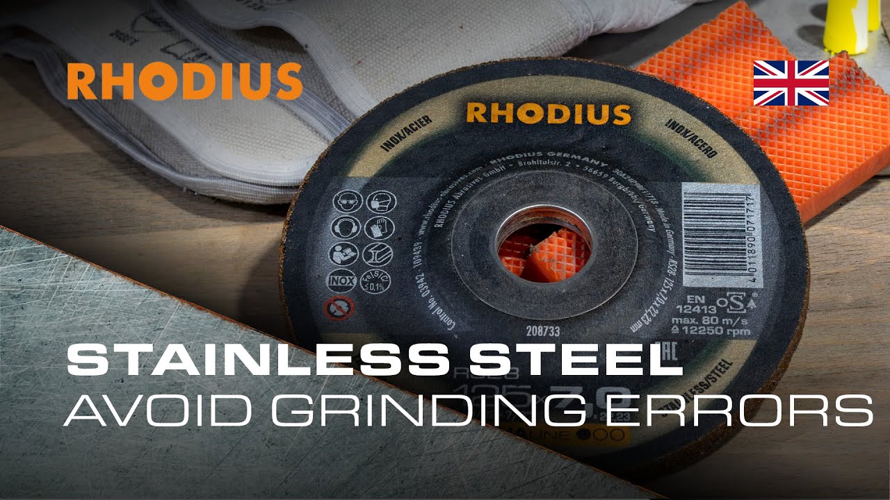 Avoid these mistakes when grinding stainless steel