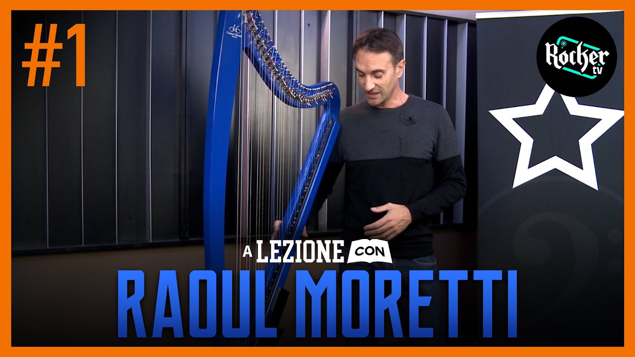 A LEZIONE CON... Raoul Moretti - L' Arpa Elettrica