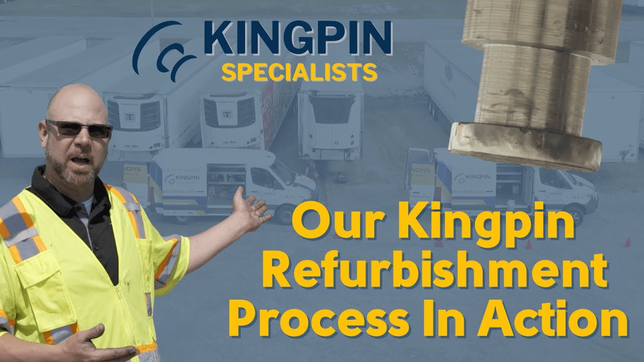 How Does Kingpin Refurbishment Work?