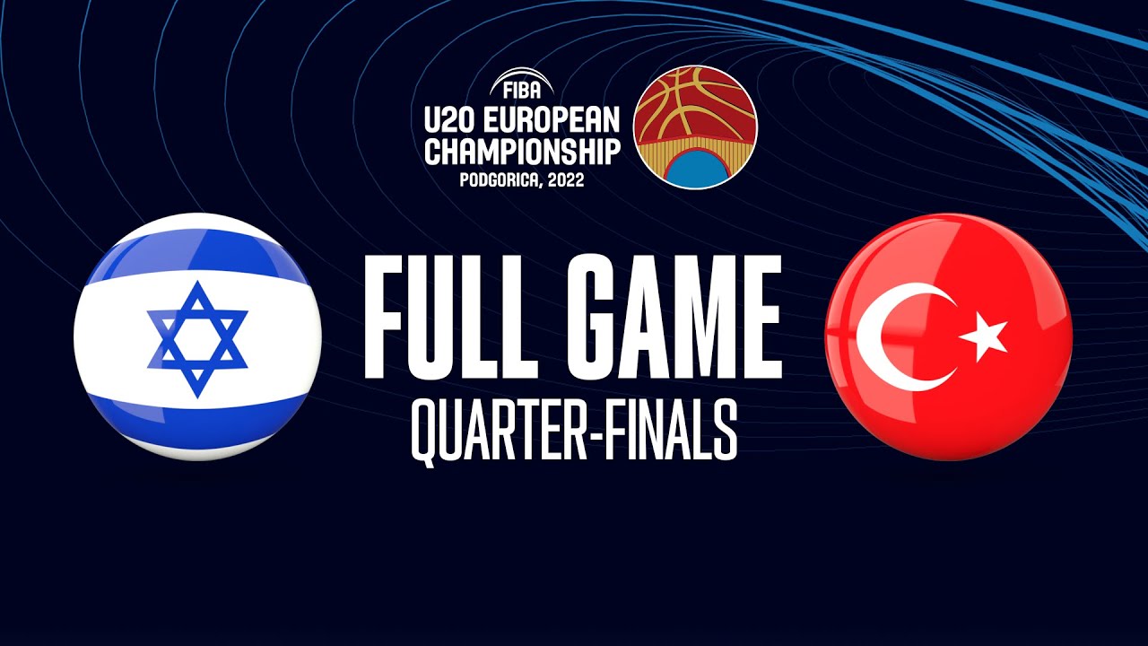 QUARTER-FINALS: Israel v Turkey | Full Basketball Game | FIBA U20 European Championship 2022