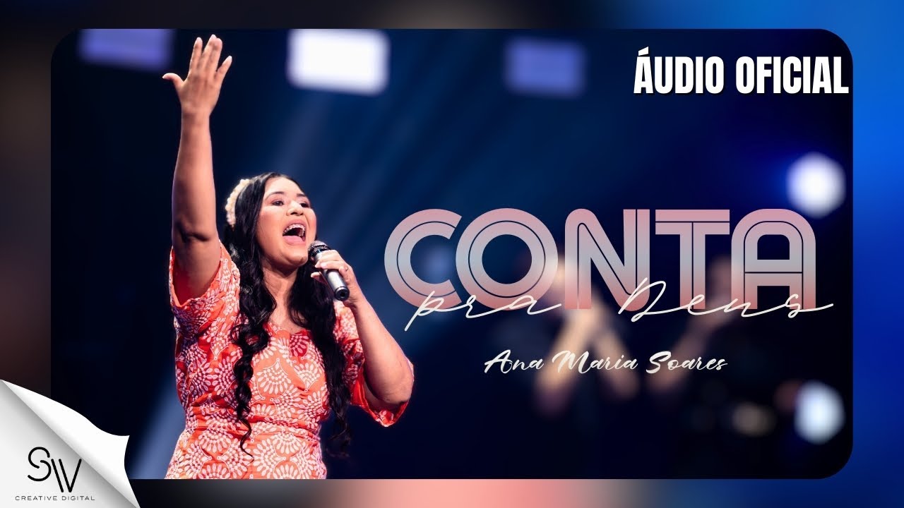 Ana Maria Soares | Conta pra Deus (Audio Oficial) Com letra