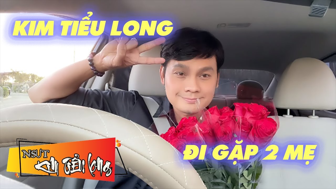 Theo Chân Kim Tiểu Long Gặp 2 Người Mẹ Tuyệt Vời Nhất