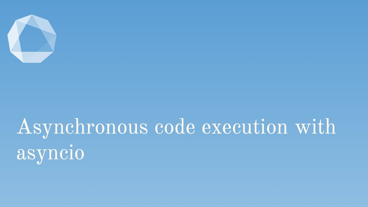 How to use asyncio in Python to achieve concurrency? - #12