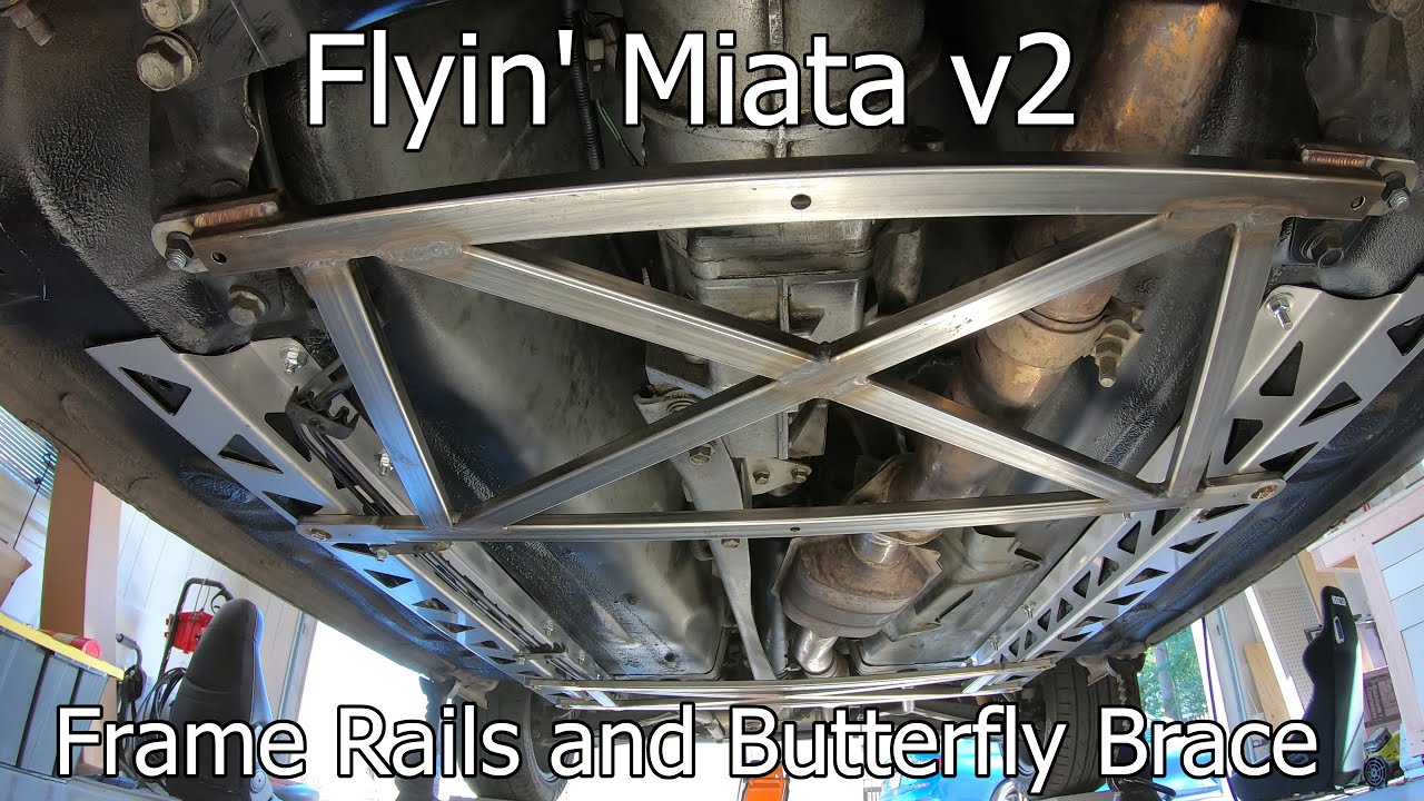 Flyin' Miata Frame Rails and Butterfly Brace v2.0 - NB Miata Installation Guide