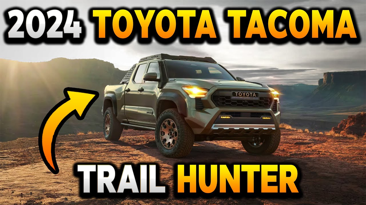 Introducing the All-New 2024 Toyota Tacoma Trail Hunter: Ready to Conquer Any Terrain?