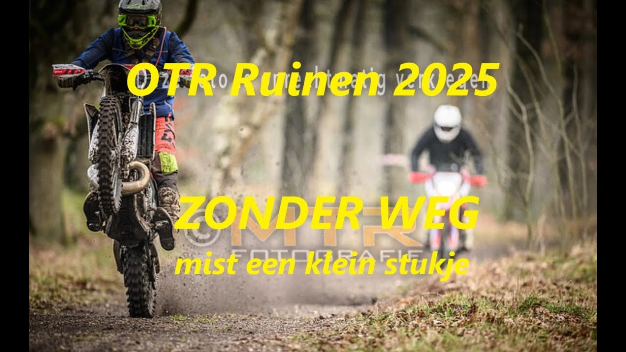 OTR ruinen 23-02-2025 Fantic xe 300 zonder weg (mist en klein stukje)
