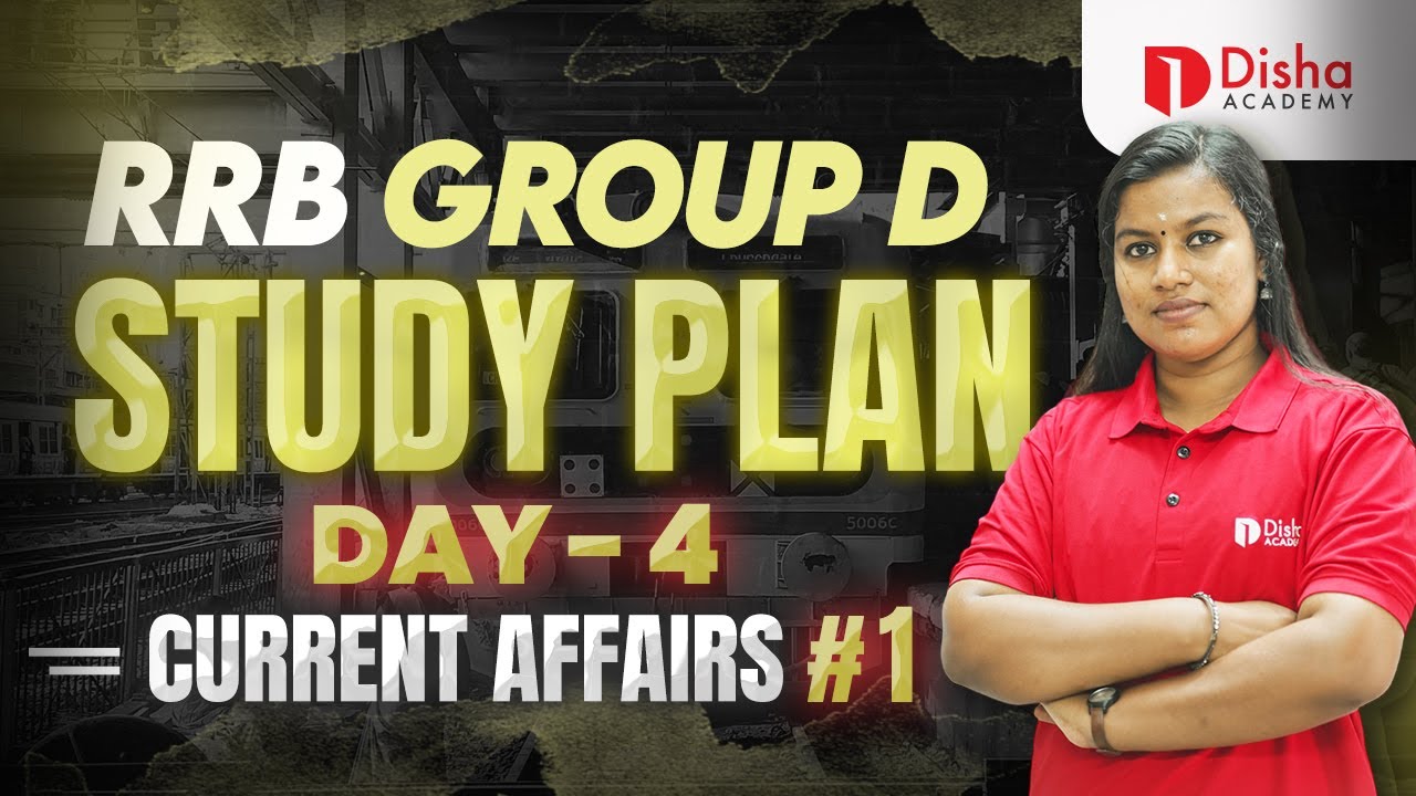 RRB GROUP D Study Plan Day 4 Current Affairs - #1 | Revision Group D Vacancy Exam Details