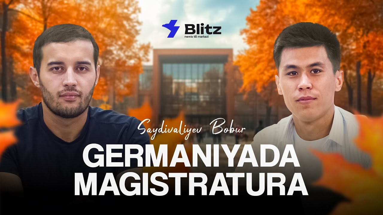 Germaniyada magistratura haqida hamma bilishi kerak bo‘lgan ma'lumotlar  (Saydivaliyev Bobur)