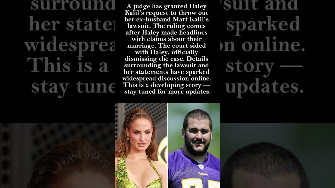 Judge Rules in Haley Kalil's Favor &mdash; Lawsuit Thrown Out!