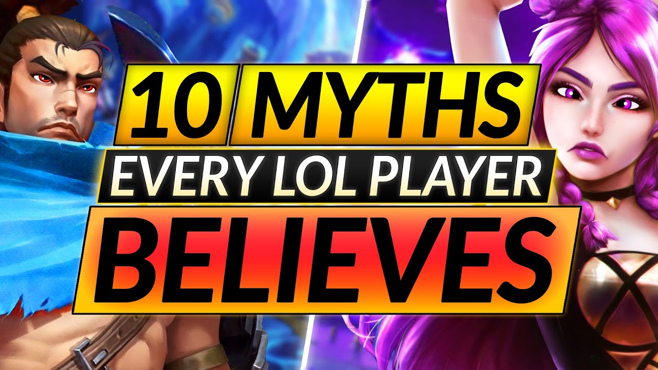 Top 10 Low Elo MYTHS that EVERYONE BELIEVES: WHY You STILL Keep Losing in Season 11 - LoL Guide