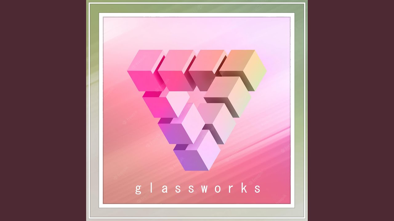 g l a s s w o r k s