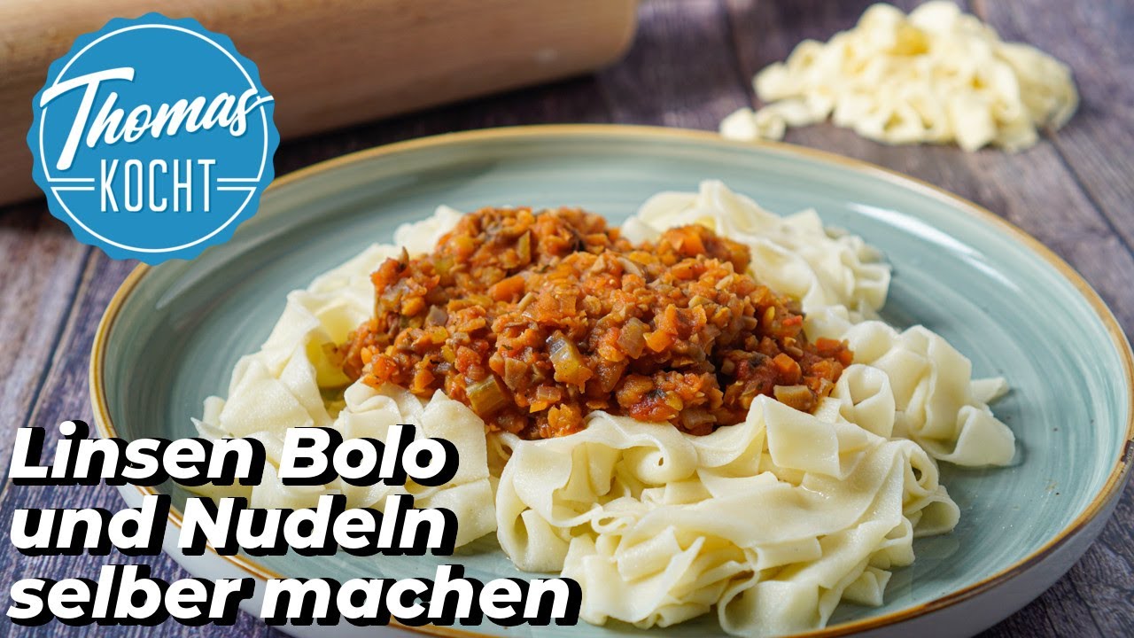 Nudeln ohne Ei mit Linsen Bolognese / Thomas kocht