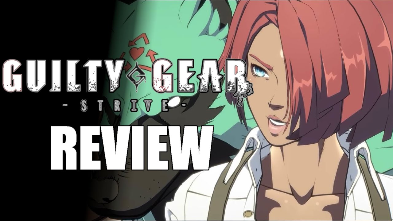 Guilty Gear - Strive Game Review ( My Honest thoughts)