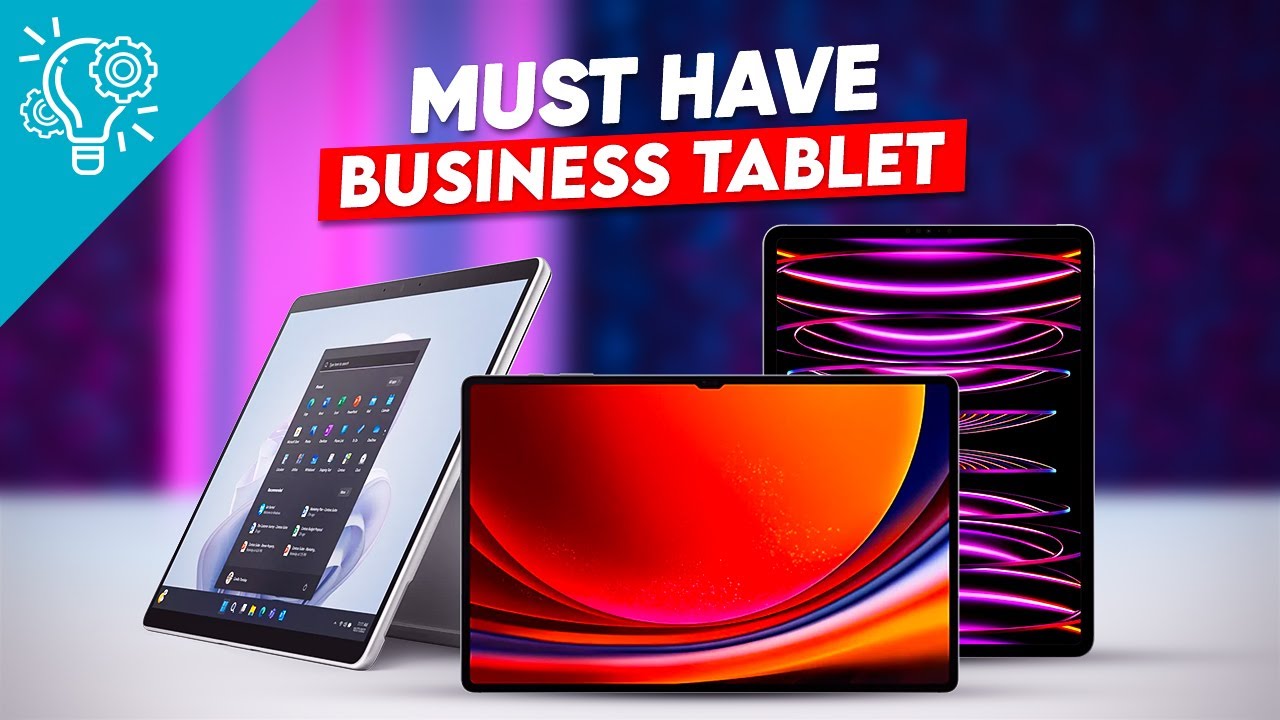 5 Must Have Business Tablet | Laptop Alternative Business Tablets