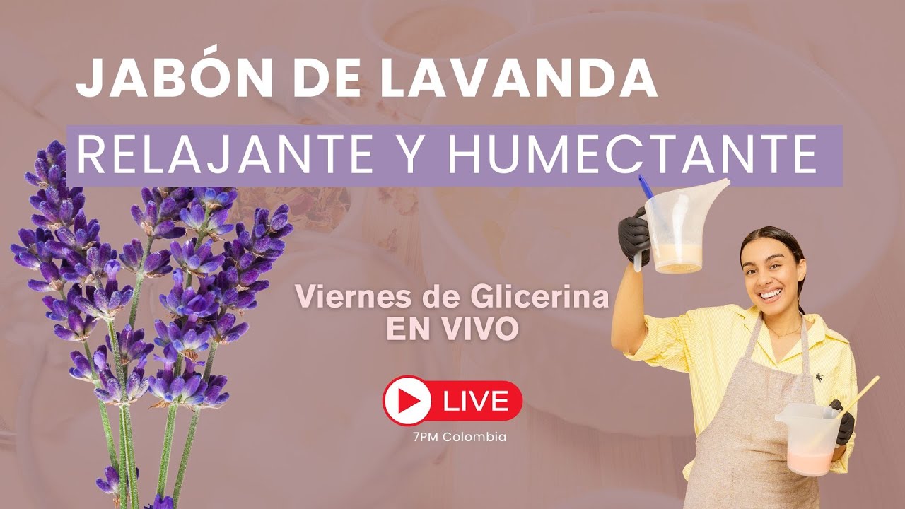 EN VIVO: JABÓN de LAVANDA RELAJANTE 🧼💜 Receta hidratante paso a paso