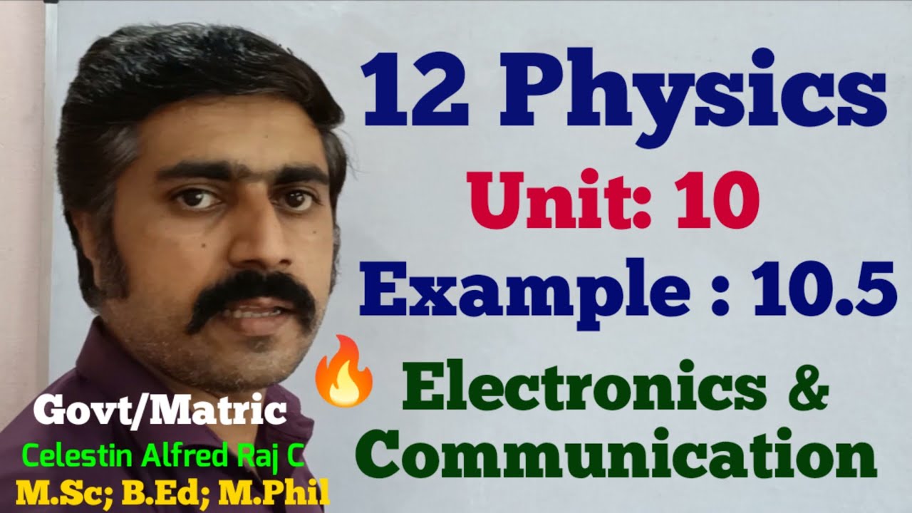 12 Physics|Example 10.5|Unit 10|Electronics and Communication|sky physics