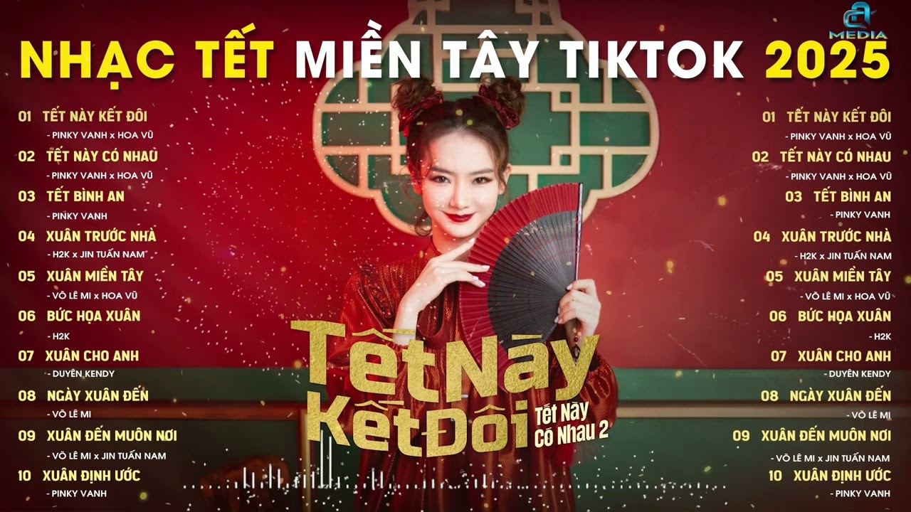 KÌA TẾT ĐANG SANG - TẾT NÀY KẾT ĐÔI - TẾT NÀY CÓ NHAU - TẾT BÌNH AN - NHẠC TẾT MIỀN TÂY HÓT 2025