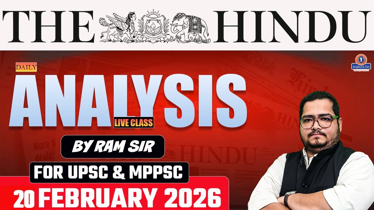 The Hindu Analysis 20 Febraury 2026 | UPSC 2026–27 | Daily Current Affairs | Ram Sir