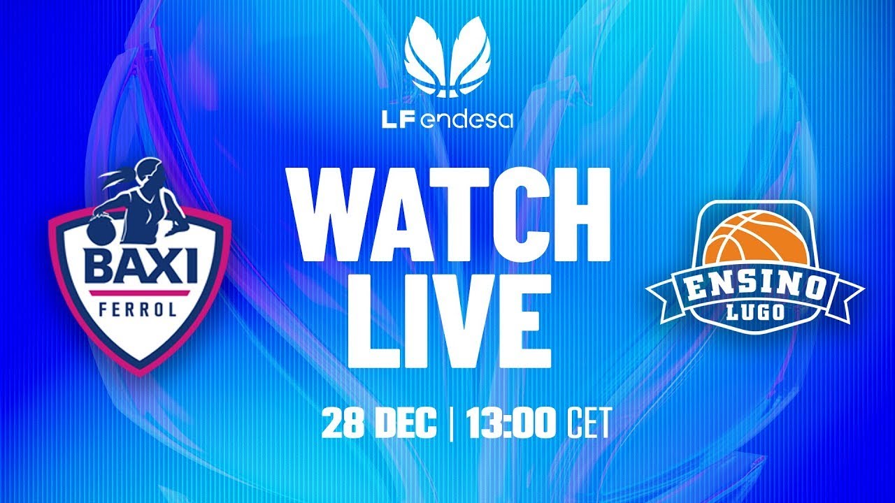 EN DIRECTO: BAXI Ferrol vs Dur&aacute;n Maquinaria Ensino | LIGA FEMENINA ENDESA | Jornada 13
