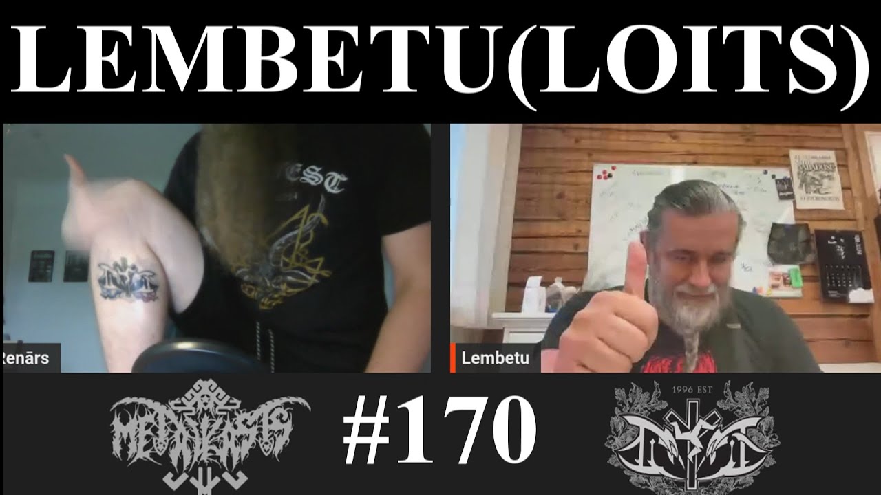 Lembetu (LOITS) interview METĀLKĀSTS LV #170 [ENG]