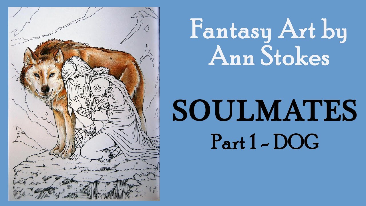 Fantasy  Art by Ann Stokes. Soulmates. Part 1 #Coloring FUR   #adultcoloring #раскрашиваю