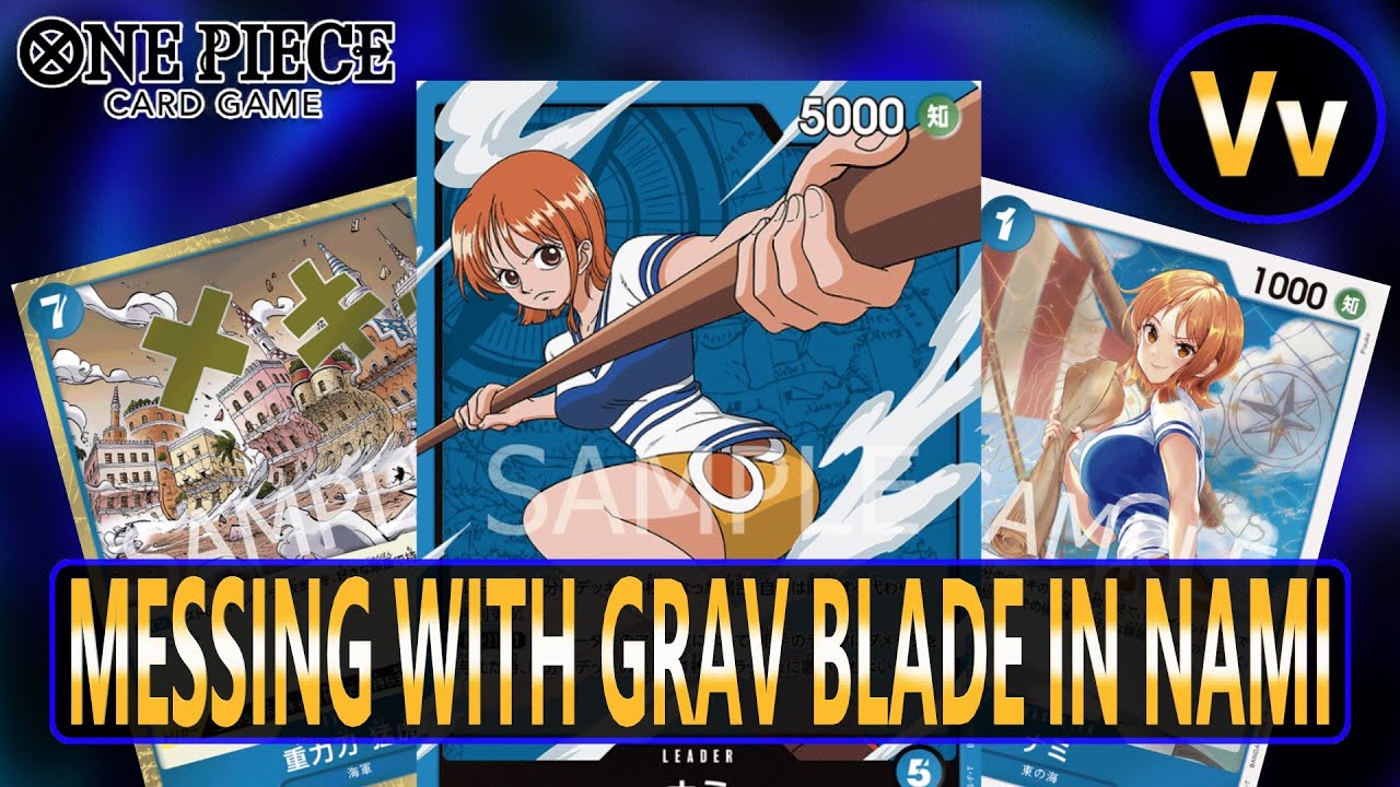 One Piece TCG: I Haven't Messed with Blue Nami in a Long Time - Testing Grav Blade and New Support